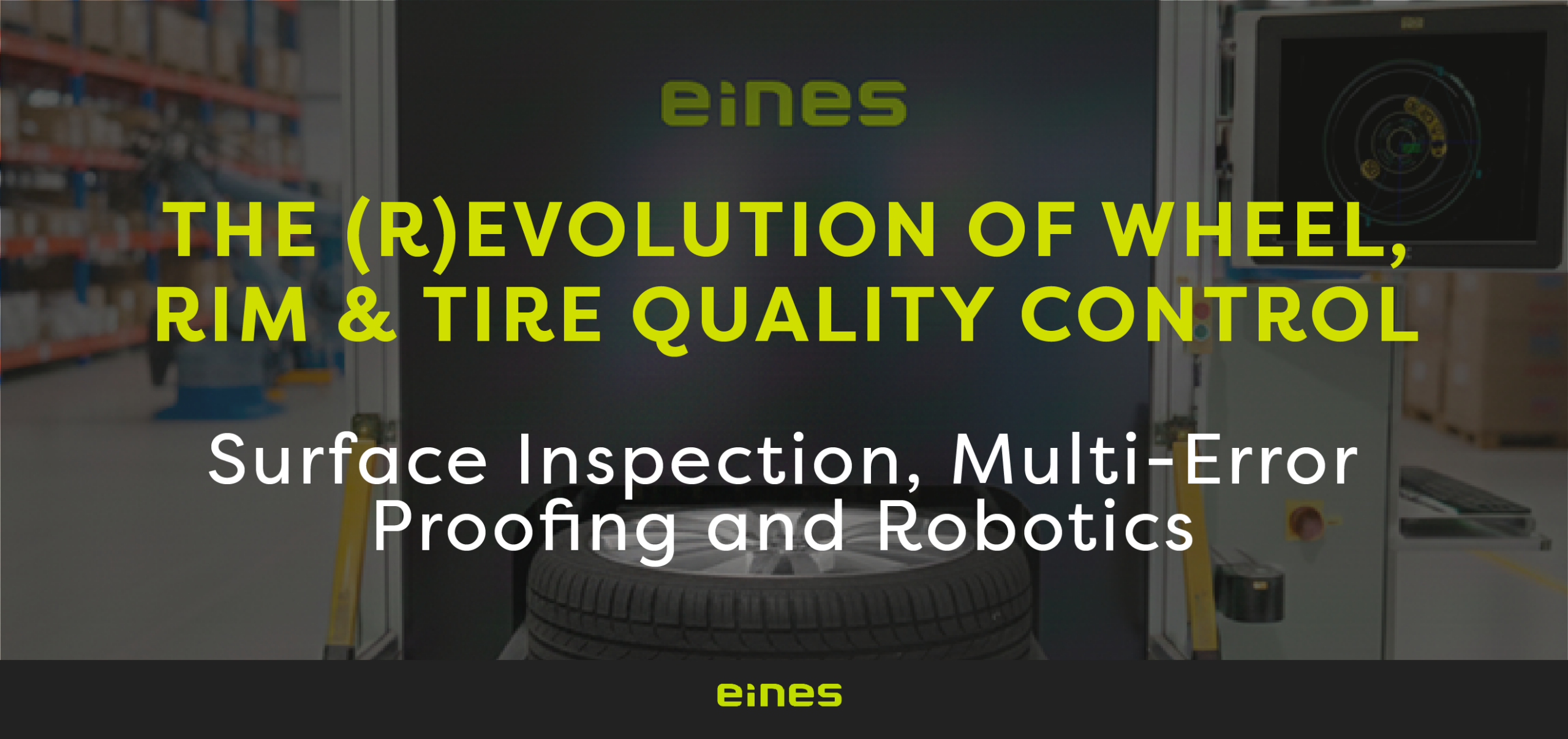 The (R)Evolution of Wheel, Rim & Tire Quality Control